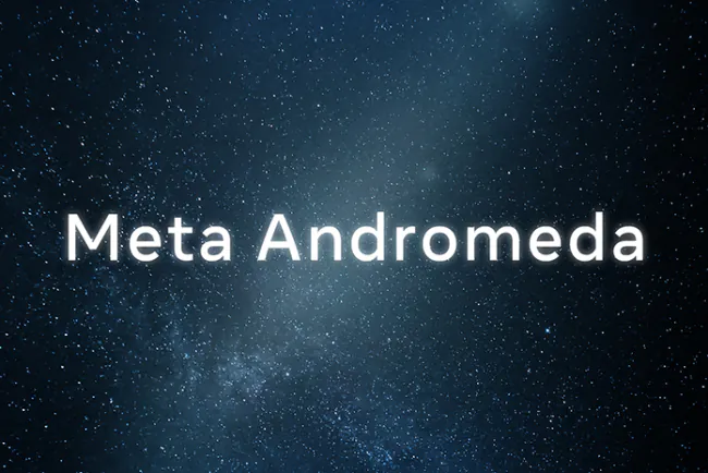 Meta Andromeda: How Meta’s New AI Engine Is Changing Facebook & Instagram Ads Forever
